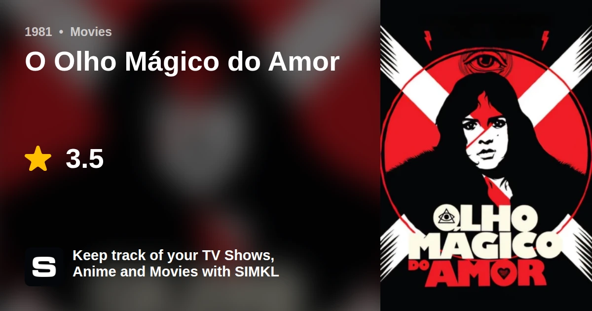 O Olho Mágico do Amor (1981)